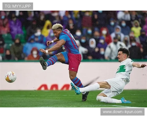 巴萨客场3-1埃尔切,预期进球6.3仅转化3球