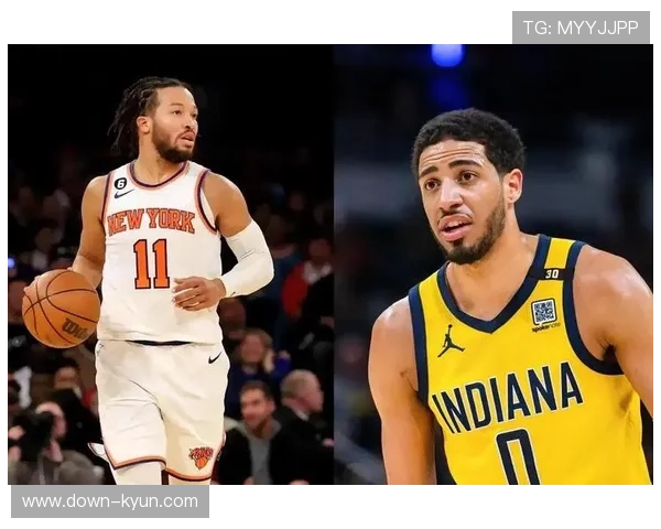 新生代后卫崛起:布伦森与哈利伯顿组织能力对比